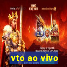 vto ao vivo